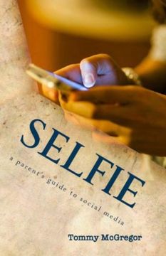 portada Selfie: a parent's guide to social media