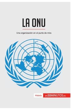 portada La ONU: Una organización en el punto de mira (in Spanish)