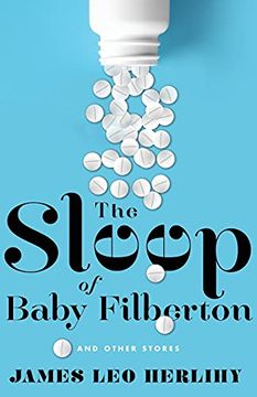 portada The Sleep of Baby Filbertson: And Other Stories (in English)