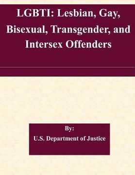 portada Lgbti: Lesbian, Gay, Bisexual, Transgender, and Intersex Offenders