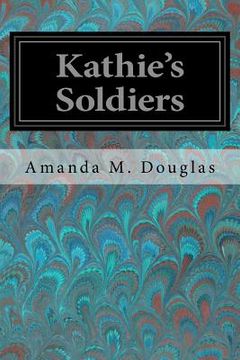 portada Kathie's Soldiers (en Inglés)