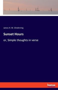 portada Sunset Hours: or, Simple thoughts in verse (en Inglés)