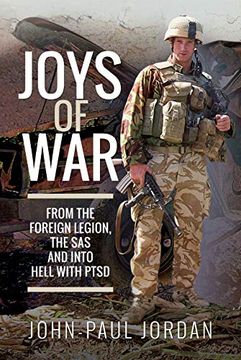 portada Joys of War: From the Foreign Legion and the Sas, and Into Hell With Ptsd (en Inglés)