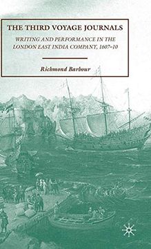 portada The Third Voyage Journals: Writing and Performance in the London East India Company, 1607-10 (en Inglés)
