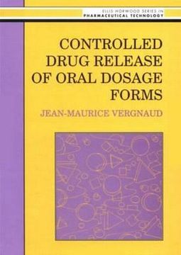 portada Controlled Drug Release of Oral Dosage Forms (Ellis Horwood Books in the Biological Sciences) (en Inglés)