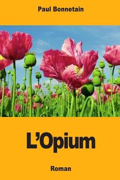 portada L'Opium (en Francés)