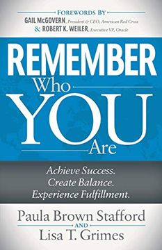 portada Remember who you Are: Achieve Success. Create Balance. Experience Fulfillment. (en Inglés)