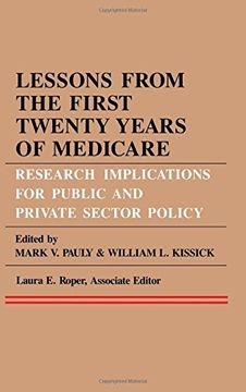 portada Lessons from the First Twenty Years of Medicare: Research Implications for Public and Private Sector Policy (Publications of the American Folklore Society)