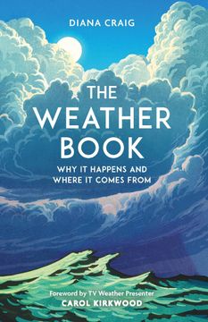portada The Weather Book: Why It Happens and Where It Comes from (en Inglés)