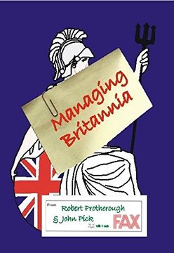 portada Managing Britannia: Culture and Management in Modern Britain (en Inglés)