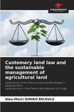 portada Customary land law and the sustainable management of agricultural land