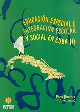 educación especial e integración escolar y social en cuba (1)