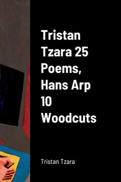 portada Tristan Tzara 25 Poems, Hans Arp 10 Woodcuts
