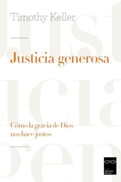 portada Justicia Generosa: Cómo la gracia de Dios nos hace justos