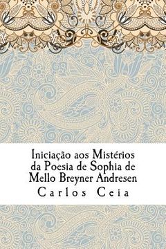 portada Iniciação aos Mistérios da Poesia de Sophia de Mello Breyner Andresen 