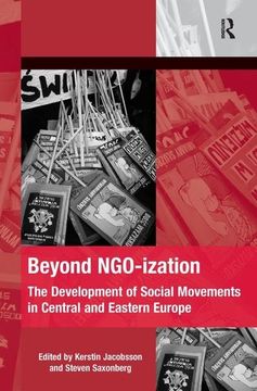 portada Beyond Ngo-Ization: The Development of Social Movements in Central and Eastern Europe (en Inglés)
