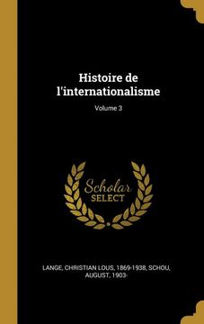 portada Histoire de L'internationalisme; Volume 3 (en Francés)