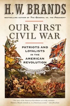 portada Our First Civil War: Patriots and Loyalists in the American Revolution (in English)