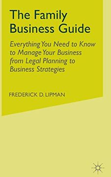 portada The Family Business Guide: Everything you Need to Know to Manage Your Business From Legal Planning to Business Strategies (en Inglés)
