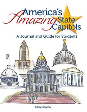 portada America's Amazing State Capitols: A Journal and Guide for Students (en Inglés)
