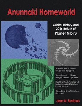 portada anunnaki homeworld: orbital history and 2046 return of planet nibiru (in English)