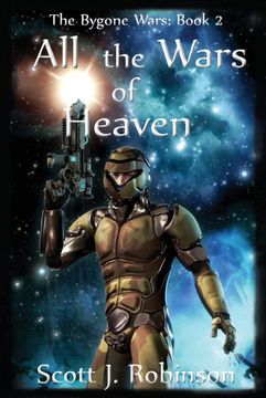 portada All the Wars of Heaven: The Bygone Wars: Book 2 (en Inglés)