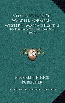 portada vital records of warren, formerly western, massachusetts: to the end of the year 1849 (1910) (en Inglés)
