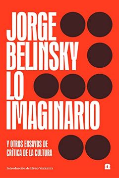 portada Lo Imaginario: Y Otros Ensayos de Crítica de la Cultura: 3 (Trampa-Intervenciones) (in Spanish)