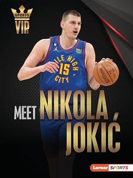 portada Meet Nikola Jokic: Denver Nuggets Superstar (en Inglés)
