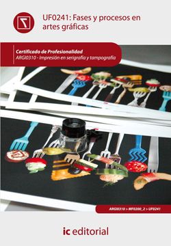 portada Fases y Procesos en Artes Gráficas. Argi0310 - Impresión en Serigrafía y Tampografía (in Spanish)