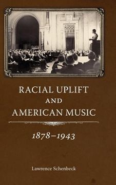 portada racial uplift and american music, 1878-1943