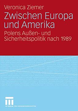 portada Zwischen Europa und Amerika: Polens Außen- und Sicherheitspolitik Nach 1989 (en Alemán)
