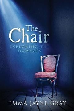 portada The Chair: Exploring the Damages (en Inglés)