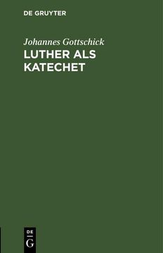 portada Luther als Katechet (en Alemán)