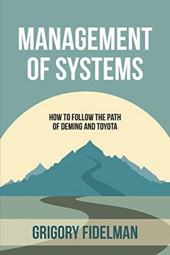 portada Management of Systems: How to Follow the Path of Deming and Toyota (en Inglés)