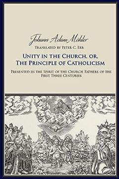 portada Unity in the Church, or, the Principle of Catholicism (en Inglés)
