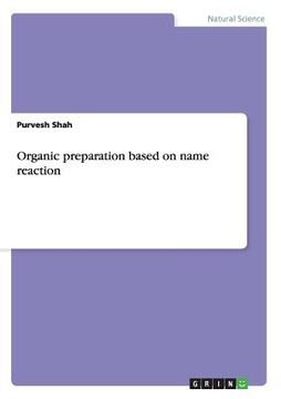 portada Organic preparation based on name reaction (en Inglés)
