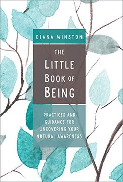 portada The Little Book of Being: Practices and Guidance for Uncovering Your Natural Awareness (en Inglés)