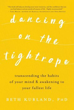 portada Dancing on the Tightrope: Transcending the Habits of Your Mind & Awakening to Your Fullest Life 