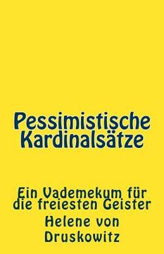 portada Pessimistische Kardinalsätze: Ein Vademekum für die freiesten Geister (en Alemán)