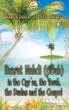 portada Hazrat Mahdi (Pbuh) in the Qur'An, the Torah, the Psalms and the Gospel - Color (en Inglés)