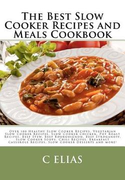 portada the best slow cooker recipes & meals cookbook (en Inglés)