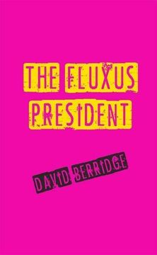 portada The Fluxus President (en Inglés)