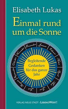 portada Einmal Rund um die Sonne: Begleitende Gedanken für das Ganze Jahr (Lebenswert) (in German)