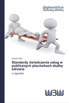 portada Standardy świadczenia uslug w publicznych placówkach slużby zdrowia (en Polaco)