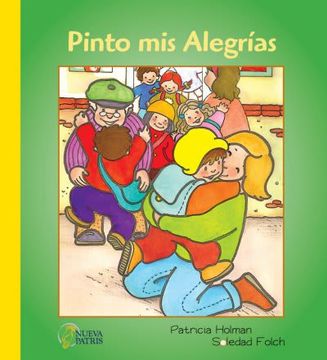 portada Pinto mis Alegrias (in Spanish)