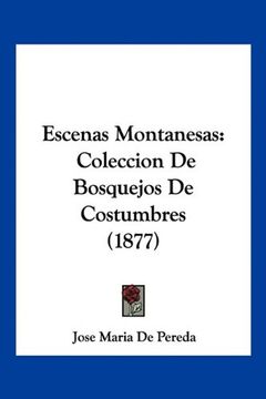 portada Escenas Montanesas: Coleccion de Bosquejos de Costumbres (1877)