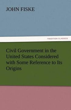 portada civil government in the united states considered with some reference to its origins (in English)