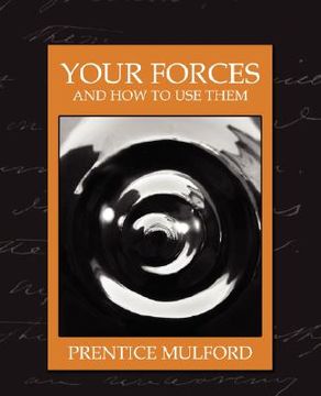 portada your forces and how to use them (new edition) (en Inglés)
