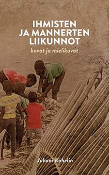 portada Ihmisten ja Mannerten Liikunnot: Kuvat ja Mielikuvat (en Finlandés)